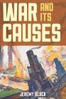 War and Its Causes By Jeremy Black Cover Image