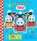 I Love Engines! (Thomas & Friends) By Random House, Marshmallow Creative (Illustrator) Cover Image