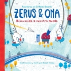 Zerus & Ona: Bienvenido a nuestro mundo By Miriam Tocino Cover Image