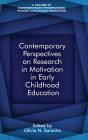 Contemporary Perspectives on Research in Motivation in Early Childhood Education Cover Image