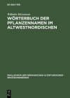 Wörterbuch Der Pflanzennamen Im Altwestnordischen Cover Image