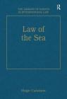 Law of the Sea (Library of Essays in International Law) Cover Image