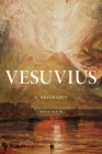 Vesuvius: A Biography Cover Image