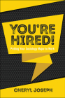 You're Hired!: Putting Your Sociology Major to Work By Cheryl Joseph Cover Image