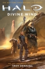 Halo: Divine Wind By Troy Denning Cover Image