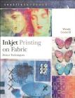 Inkjet Printing on Fabric: Direct Techniques (Textiles Handbooks) By Wendy Cotterill Cover Image