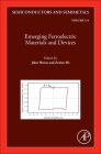 Emerging Ferroelectric Materials and Devices: Volume 114 (Semiconductors and Semimetals #114) By John Heron (Volume Editor), Zetian Mi (Volume Editor) Cover Image