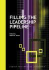 Filling the Leadership Pipeline By Robert B. Kaiser (Editor) Cover Image