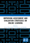 Improving Assessment and Evaluation Strategies on Online Learning: Proceedings of the 5th International Conference on Learning Innovation (ICLI 2021), By Surjani Wonorahardjo (Editor), Sari Karmina (Editor), Habiddin (Editor) Cover Image