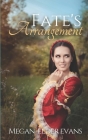 Fate's Arrangement By Megan Elder Evans Cover Image