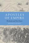 Apostles of Empire: The Jesuits and New France (France Overseas: Studies in Empire and Decolonization) By Bronwen McShea Cover Image
