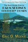 The Best Guide Ever to Palm Springs Celebrity Homes: Facts and Legends of the Village of Palm Springs By Eric G. Meeks Cover Image