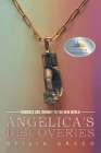 Angelica's Discoveries: Romance and Journey to the New World By Otilia Greco Cover Image