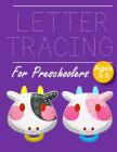 Letter Tracing for Preschoolers COW: Letter Tracing Book Practice for Kids Ages 3+ Alphabet Writing Practice Handwriting Workbook Kindergarten toddler By John J. Dewald Cover Image