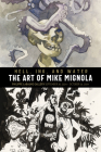 Hell, Ink & Water: The Art of Mike Mignola By Mike Mignola, Mike Mignola (Illustrator) Cover Image