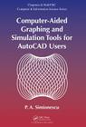Computer-Aided Graphing and Simulation Tools for AutoCAD Users By P. A. Simionescu Cover Image