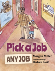 Pick a Job, Any Job By Morgan Miller, Young Authors Publishing Cover Image