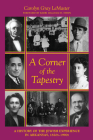 A Corner of the Tapestry: A History of the Jewish Experience in Arkansas, 1820s–1990s By Carolyn LeMaster Cover Image
