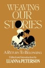 Weaving Our Stories: Return To Belonging Cover Image