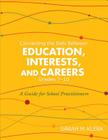 Connecting the Dots Between Education, Interests and Careers, Grades 7-10: A Guide for School Practitioners. Sarah Klerk By Klerk Cover Image