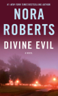 Divine Evil: A Novel By Nora Roberts Cover Image