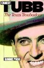 Ernest Tubb: The Texas Troubadour By Ronnie Pugh Cover Image