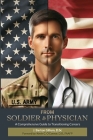 From Soldier to Physician: A Comprehensive Guide to Changing Careers Cover Image