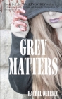 Grey Matters By Rachel Defriez Cover Image