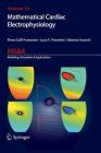 Mathematical Cardiac Electrophysiology (MS&A #13) By Piero Colli Franzone, Luca Franco Pavarino, Simone Scacchi Cover Image