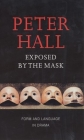 Exposed by the Mask: Form and Language in Drama Cover Image