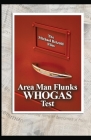 Area Man Flunks WHOGAS Test: The Michael Betzold Files By Michael Betzold, Jerome Lemenu (Illustrator) Cover Image