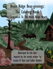 Bruin Ridge Bear-ginnings: The Coloring Book: A Companion To The Bruin Ridge Novels By Colbie Dunbar, Lorelei M. Hart Cover Image
