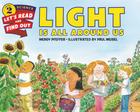 Light Is All Around Us (Let's-Read-and-Find-Out Science 2) By Wendy Pfeffer, Paul Meisel (Illustrator) Cover Image