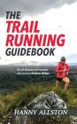 The Trail Running Guidebook: For all trail runners who want to Perform Wilder Cover Image