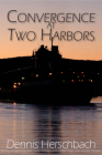 Convergence at Two Harbors (Two Harbors Mystery #1) Cover Image