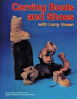 Carving Boots and Shoes with Larry Green Cover Image