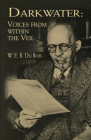 Darkwater: Voices from Within the Veil (Dover Thrift Editions) By W. E. B. Du Bois Cover Image