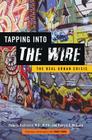 Tapping Into the Wire: The Real Urban Crisis By Peter L. Beilenson, Patrick A. McGuire, David Simon (Foreword by) Cover Image