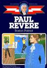 Paul Revere: Boston Patriot (Childhood of Famous Americans) Cover Image