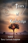 Tears of Knowledge By Terry Luckado Fulgham Cover Image