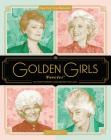 Golden Girls Forever: An Unauthorized Look Behind the Lanai Cover Image