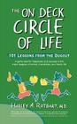 The on Deck Circle of Life By Harley a. Rotbart Cover Image