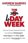 The 4 Day Week: How the flexible work revolution can increase productivity, profitability and wellbeing, and help create a sustainable future By Andrew Barnes, Stephanie Jones (With) Cover Image