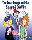 The Great Investo and the Secret Saver By Greg Koseluk Cover Image