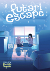 Futari Escape Vol. 4 By Shouichi Taguchi Cover Image