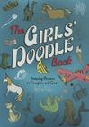 The Girls' Doodle Book: Amazing Pictures to Complete and Create Cover Image