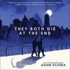 They Both Die at the End By Adam Silvera, Michael Crouch (Read by), Robbie Daymond (Read by) Cover Image