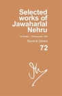 Selected Works of Jawaharlal Nehru: Second Series, Vol. 72: (15 Oct - 30 Nov 1961) By Madhavan K. Palat (Editor) Cover Image