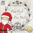 Petit Paul veut être Pere Noël: Little Paul wants to be Father Christmas Cover Image