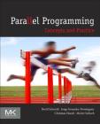 Parallel Programming: Concepts and Practice By Bertil Schmidt, Jorge Gonzalez-Martinez, Christian Hundt Cover Image